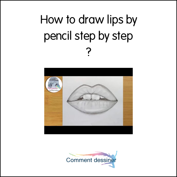 How to draw lips by pencil step by step